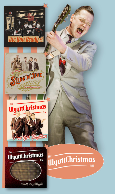 The WyattChristmas Five Swing Blues Boogie and Rockabilly